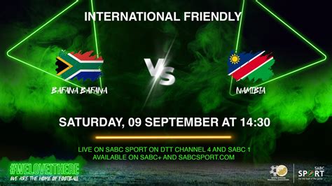 bafana bafana vs namibia today